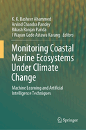 Monitoring Coastal Marine Ecosystems under Climate Change: Machine Learning and Artificial Intelligence Techniques