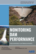 Monitoring Dam Performance: Instrumentation and Measurements