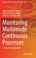 Monitoring Multimode Continuous Processes: A Data-Driven Approach