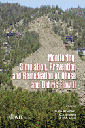 Monitoring, Simulation, Prevention and Remediation of Dense and Debris Flows II