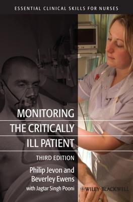 Monitoring the Critically Ill Patient - Jevon, Philip, and Ewens, Beverley, and Singh Pooni, Jagtar