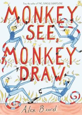 Monkey See, Monkey Draw - Beard, Alex