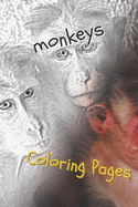 Monkeys Coloring Pages: Beautiful Coloring Pages for Adults Relaxation