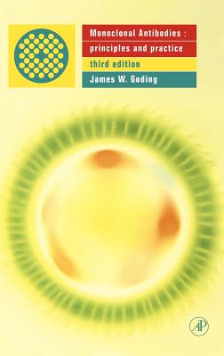 Monoclonal Antibodies: Principles and Practice - Goding, James W