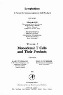Monoclonal T cells and their products