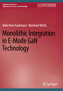 Monolithic Integration in E-Mode GaN Technology