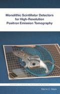 Monolithic Scintillator Detectors for High-Resolution Positron Emission Tomography