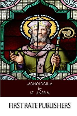 Monologium - Vose, James Gardiner (Translated by), and St Anselm