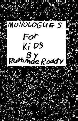Monologues for Kids - Roddy, Ruth Mae