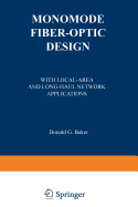 Monomode Fiber-Optic Design: With Local-Area and Long-Haul Network Applications