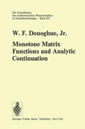 Monotone Matrix Functions and Analytic Continuation