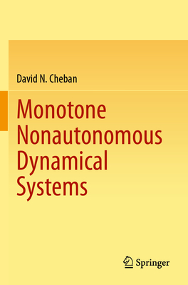 Monotone Nonautonomous Dynamical Systems - Cheban, David N.