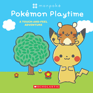 Monpoke: Pok�mon Playtime (Touch-and-Feel Book)