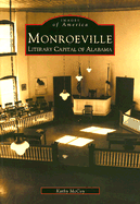 Monroeville: Literary Capital of Alabama
