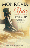 Monrovia Rain and Other Stories Lost and Found