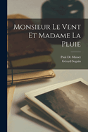 Monsieur le Vent et Madame la Pluie