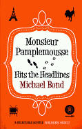 Monsieur Pamplemousse Hits the Headlines