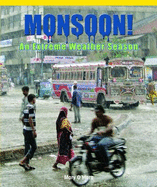 Monsoon! an Extreme Weather Season