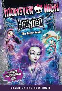 Monster High: Haunted: The Junior Novel