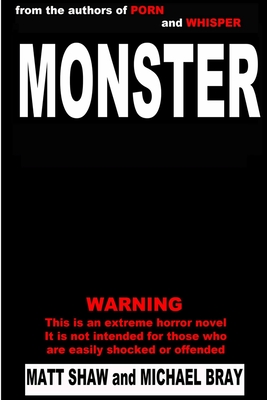 Monster - Bray, Michael, and Shaw, Matt