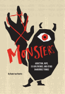 Monsters: Addiction, Hope, Ex-Girlfriends, and Other Dangerous Things