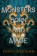 Monsters Born and Made