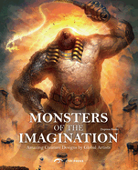 Monsters of the Imagination: Amazing Creature Designs by Global Artists