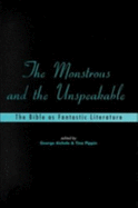Monstrous and the Unspeakable