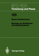 Montage Von Schl�uchen Mit Industrierobotern