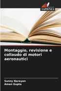 Montaggio, revisione e collaudo di motori aeronautici
