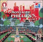 Montague Phillips: Orchestral Works, Vol. 2