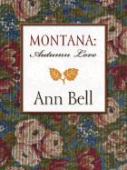 Montana: Autumn Love