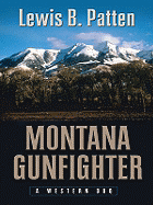 Montana Gunfighter: A Western Duo