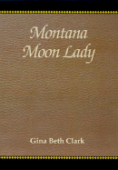 Montana Moon Lady