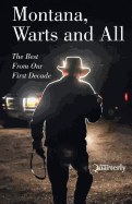 Montana, Warts and All