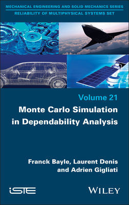 Monte Carlo Simulation in Dependability Analysis - Bayle, Franck, and Denis, Laurent, and Gigliati, Adrien