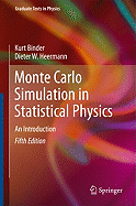 Monte Carlo Simulation in Statistical Physics: An Introduction