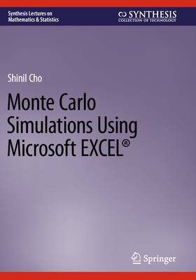 Monte Carlo Simulations Using Microsoft EXCEL� - Cho, Shinil