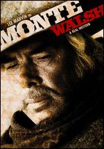 Monte Walsh - William A. Fraker