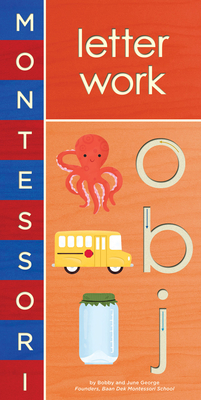 Montessori: Letter Work - George, Bobby, and George, June
