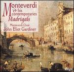 Monteverdi & His Contemporaries: Madrigals