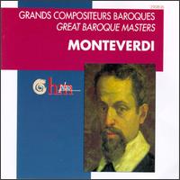 Monteverdi - Agn�s Mellon (soprano); Amarius van Altenea (tenor); Birgit Grenat (soprano); Christoph Homberger (tenor); Concerto Vocale; Danielle Borst (soprano); Dominique Visse (haute contre vocal); Fran�ois Fauche (bass); G�rard Lesne (haute contre vocal)