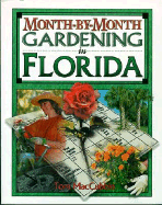 Month-By-Month Gardening in Florida