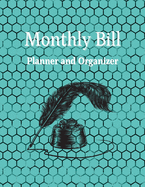 Monthly Bill Planner and Organizer