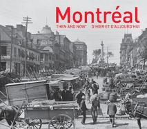 Montr?al Then and Now(r)