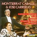 Montserrat Caball� & Jos� Carreras: Opera Duets