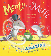 Monty and Milli: The Totally Amazing Magic Trick