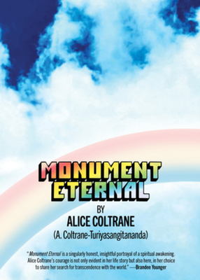 Monument Eternal - Coltrane, Alice, and Kahn, Ashley (Foreword by)
