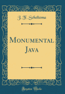 Monumental Java (Classic Reprint)