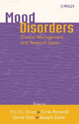 Mood Disorders: Clinical Management and Research Issues - Griez, Eric J L (Editor)